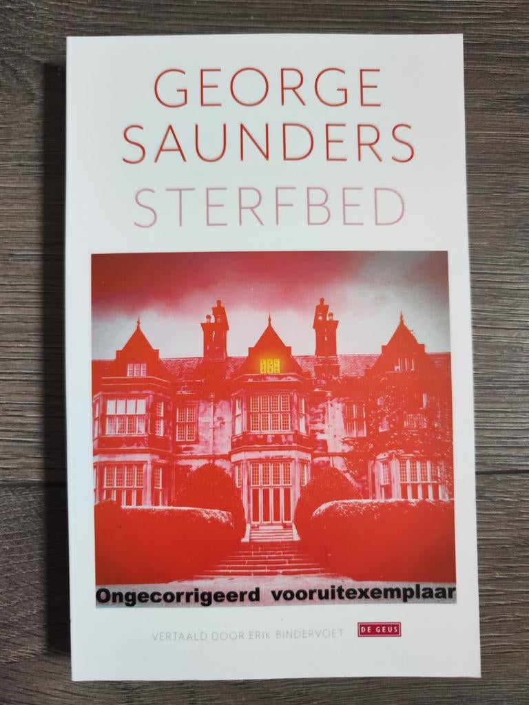 Sterfbed – George Saunders | Vooruitleesexemplaar, Ophalen of Verzenden