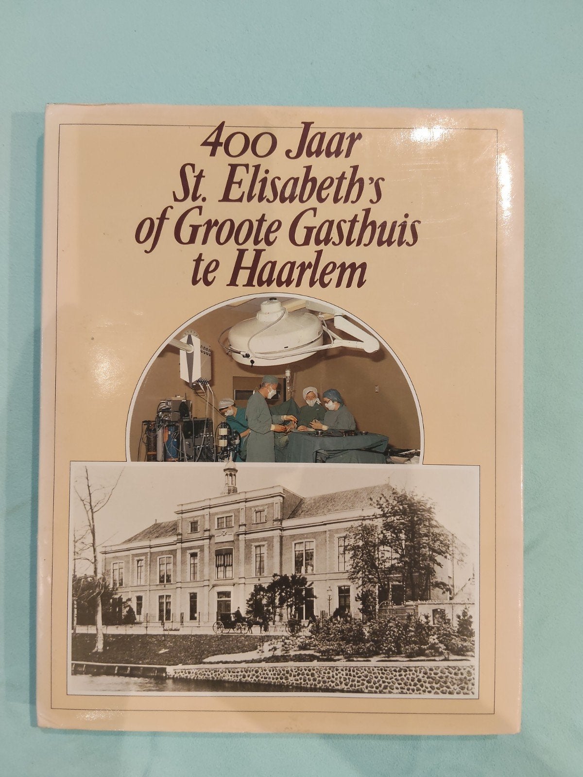 400 Jaar St. Elisabeth's of Groote Gasthuis te Haarlem, Ophalen of Verzenden, 20e eeuw of later, Zo goed als nieuw, Onbekend