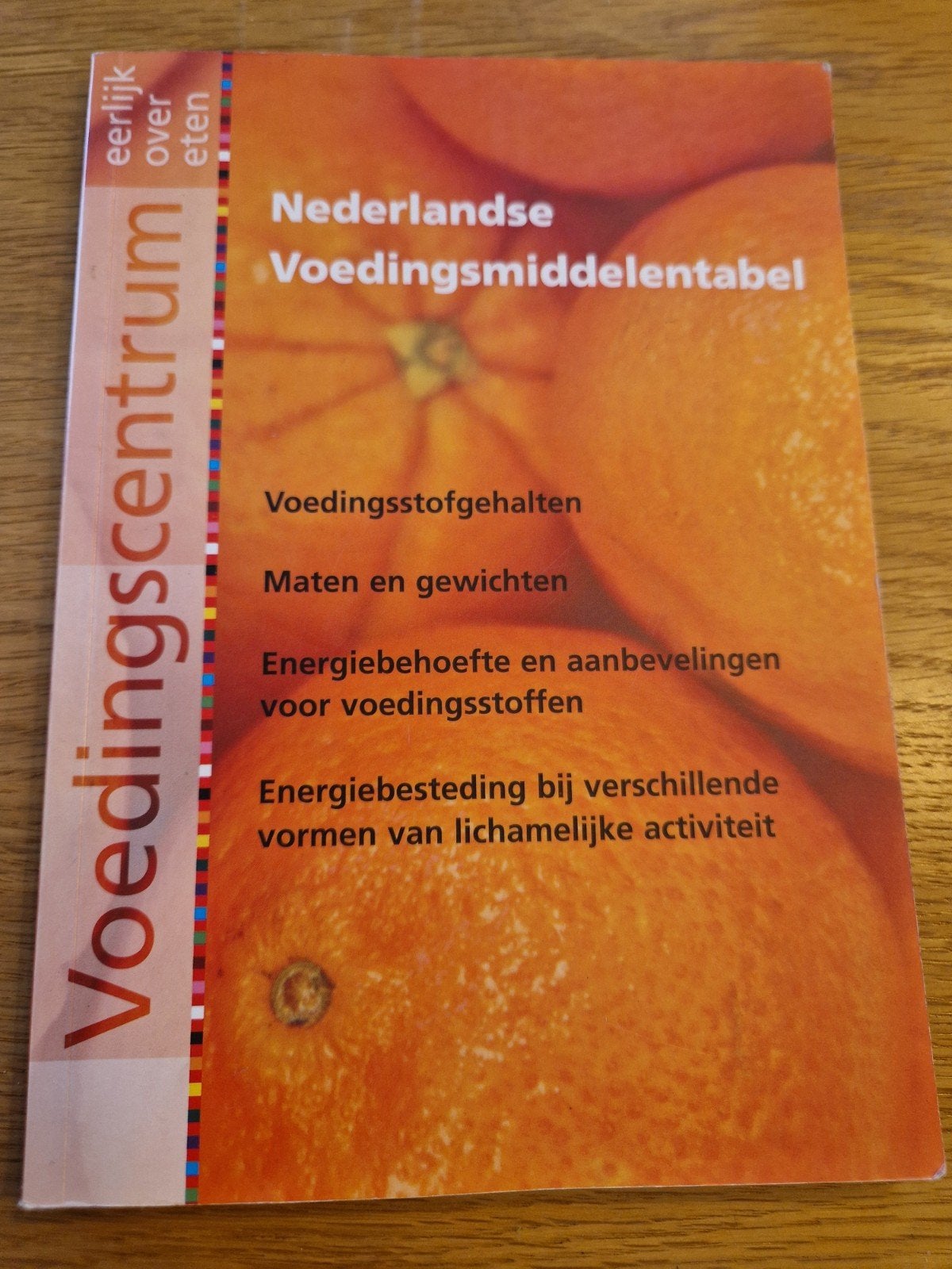 Nederlandse Voedingsmiddelentabel - Voedingscentrum, Boeken, Ophalen of Verzenden, Zo goed als nieuw, Dieet en Voeding, Voedingscentrum