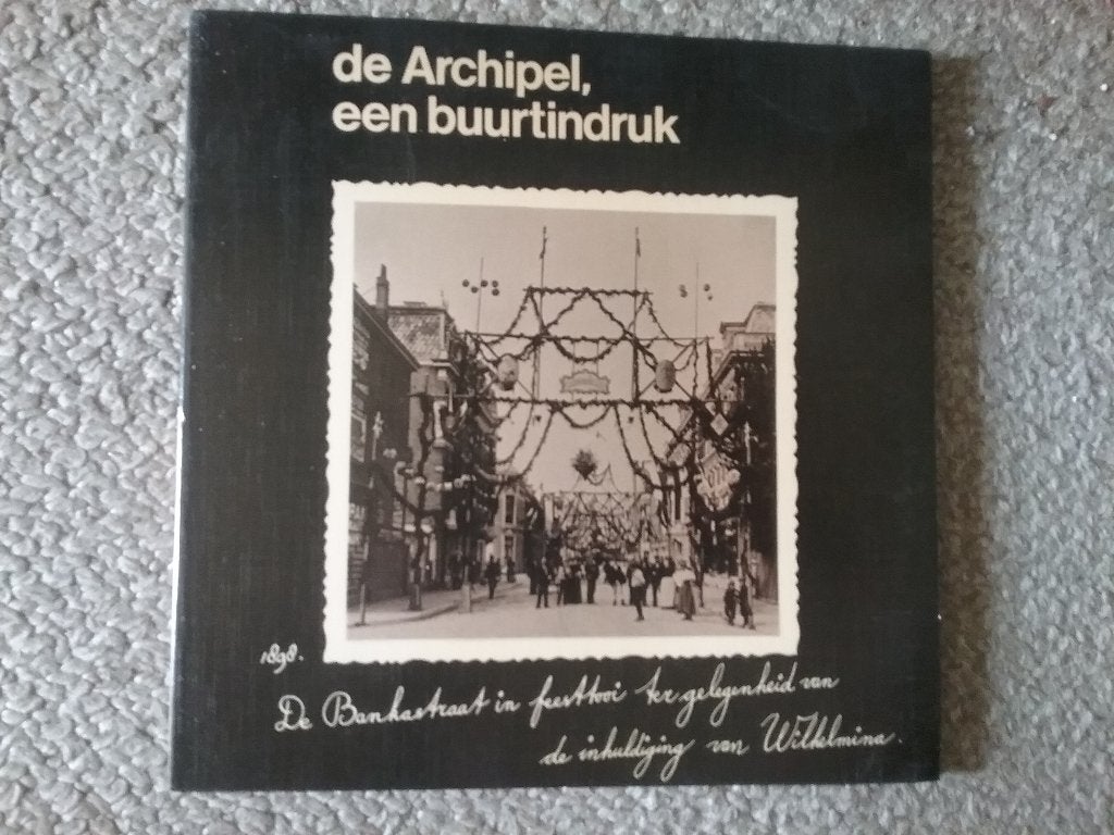 De Archipel, een buurtindruk / Guus Rijven (1979; Den Haag), Ophalen of Verzenden, Gelezen