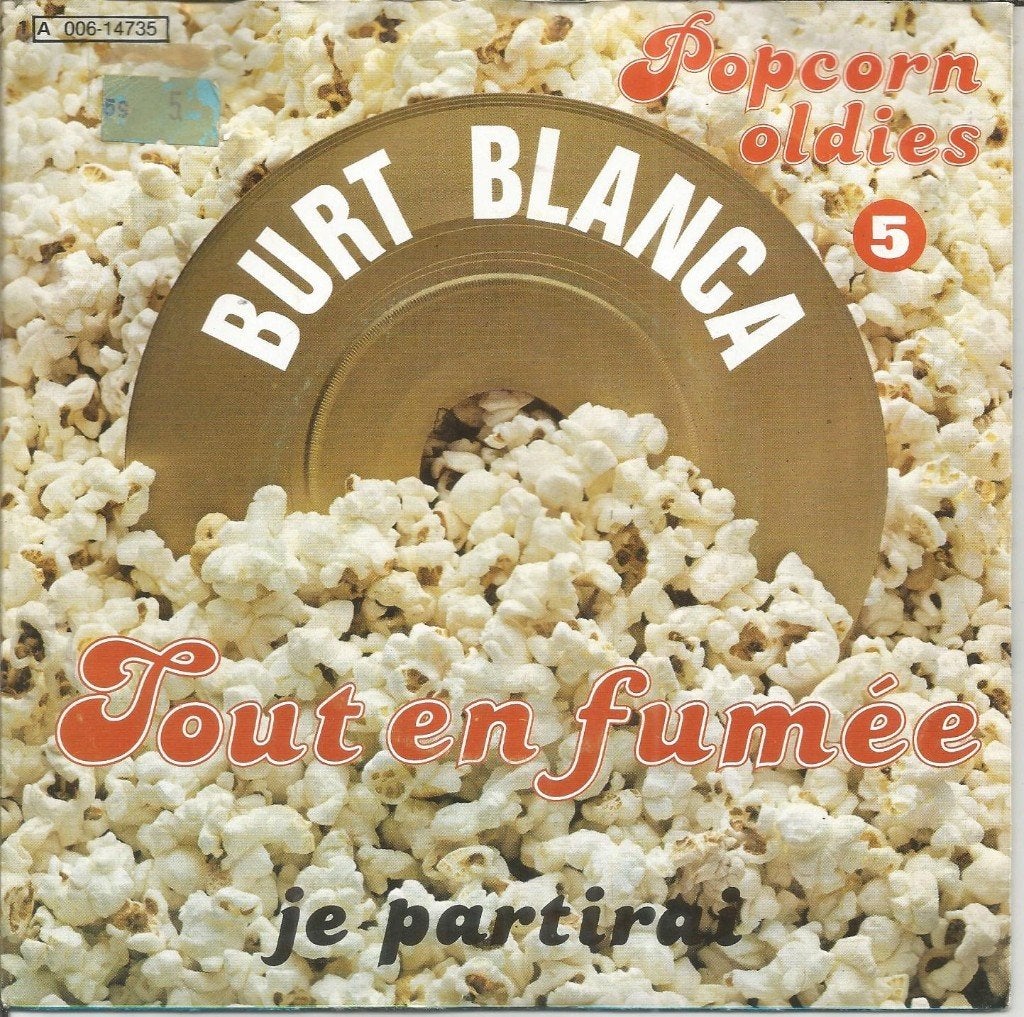 Burt Blanca – Tout En Fumée (1979), Cd's en Dvd's, 7 inch, Ophalen of Verzenden, Zo goed als nieuw, Fotohoes