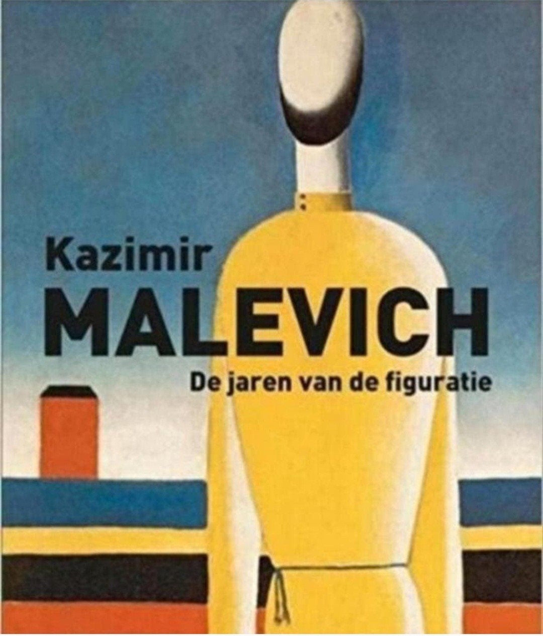 KAZIMIR MALEVICH De jaren van de figuratie. Nederlands, Verzenden, Zo goed als nieuw