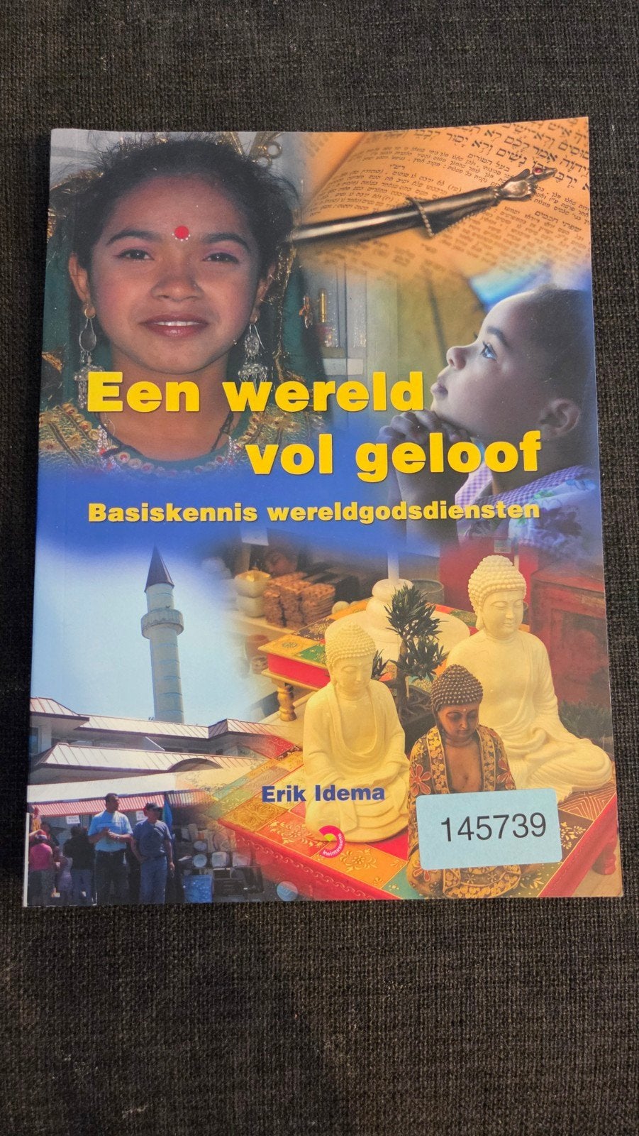 Erik Idema - Een wereld vol geloof / isbn 9789057883958, Ophalen of Verzenden, Nieuw, Erik Idema