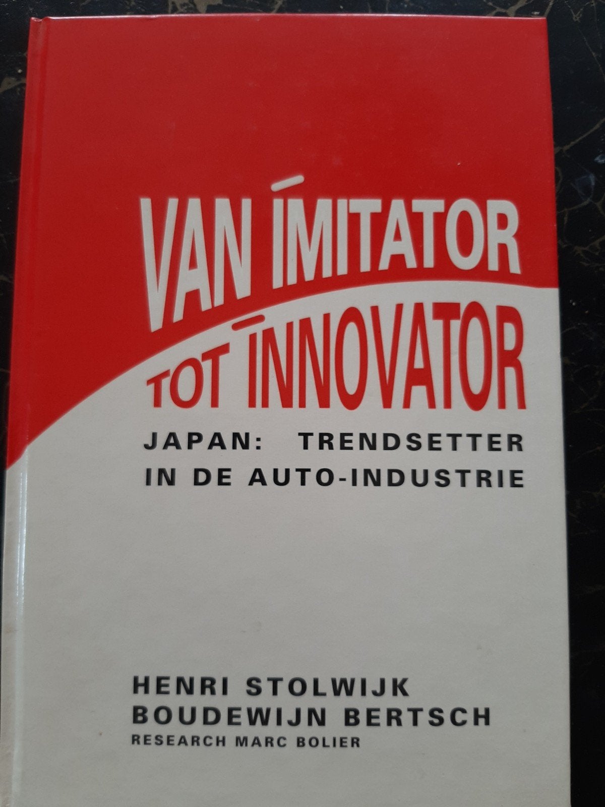 Van Imitator tot Innovator: Japan in de Auto-industrie, Boeken, Ophalen of Verzenden, Gelezen, Algemeen, Henri Stolwijk, Boudewijn Bertsch, Marc Bolier