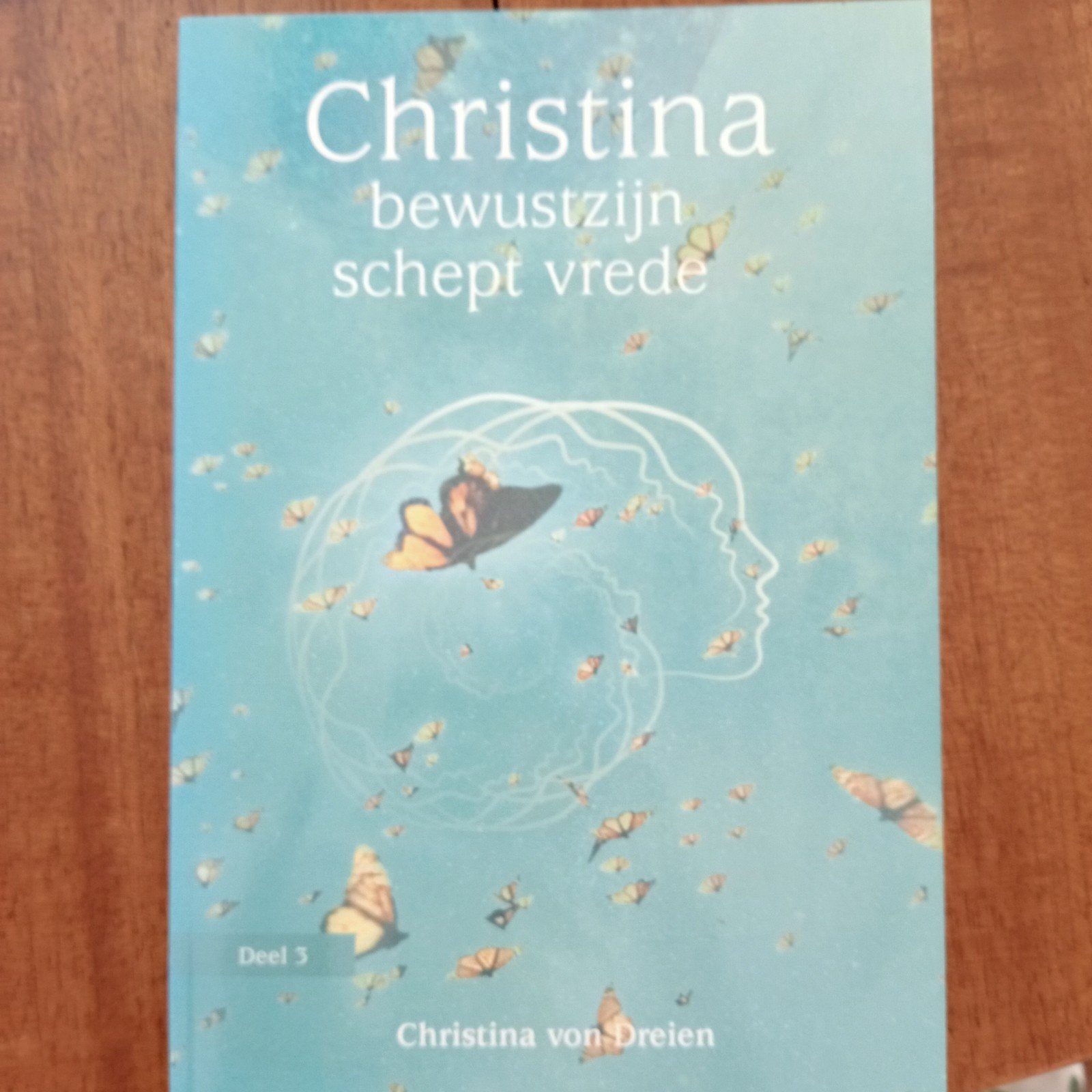 Christina von Dreien - Bewustzijn schept vrede, Boeken, Achtergrond en Informatie, Spiritualiteit algemeen, Ophalen of Verzenden