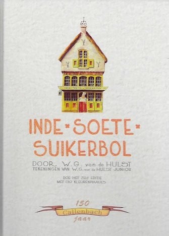 W G v d Hulst: Inde Soete Suikerbol - plaatjesalbum, Ophalen of Verzenden, Gelezen