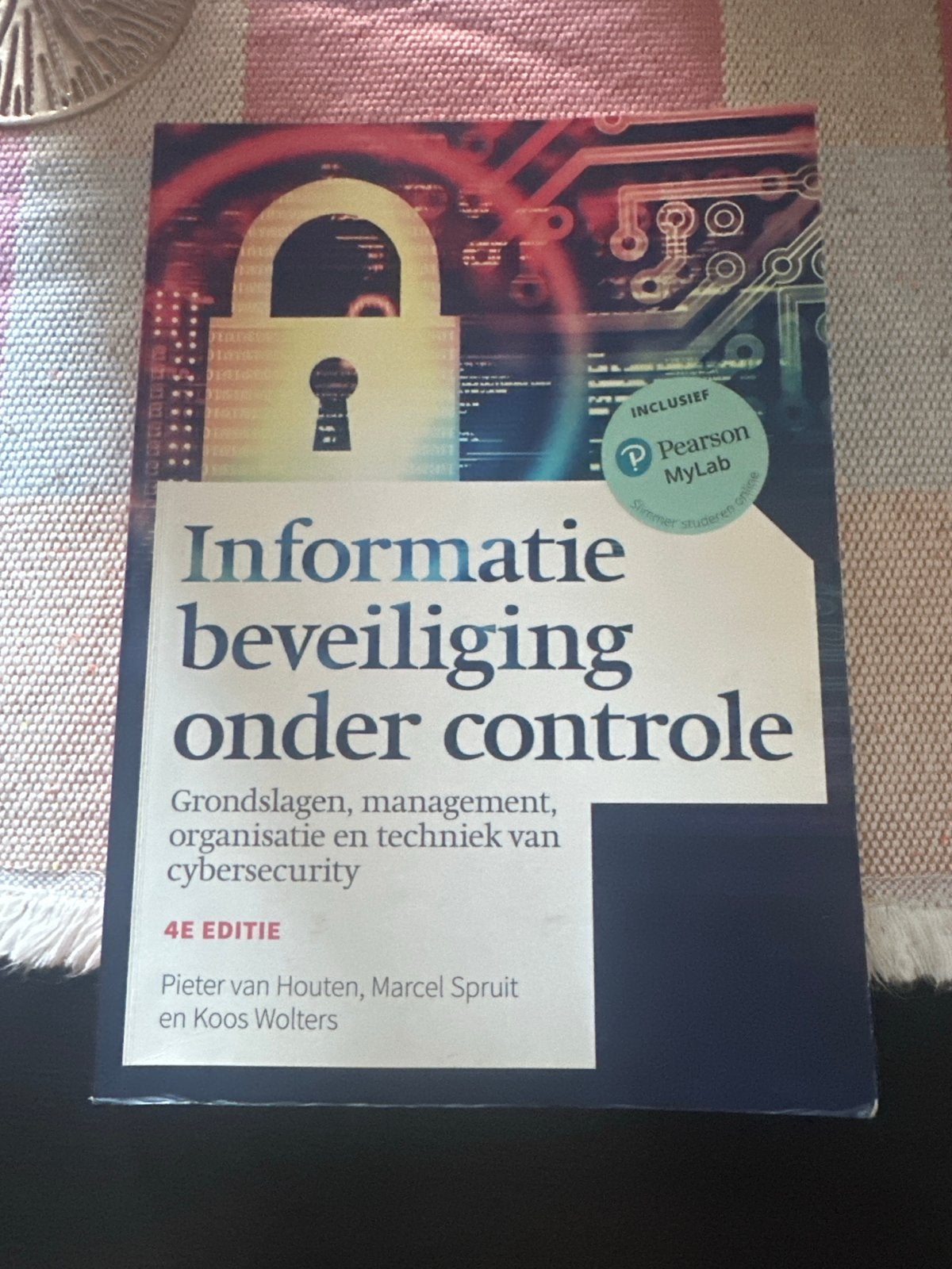 Informatiebeveiliging onder controle - 4e editie, Boeken, Ophalen of Verzenden, Beta, Zo goed als nieuw, HBO