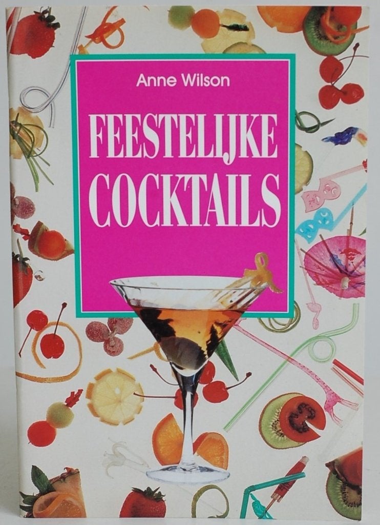 Feestelijke cocktails - Anne Wilson (Könemann, 1997), Boeken, Kookboeken, Verzenden, Zo goed als nieuw