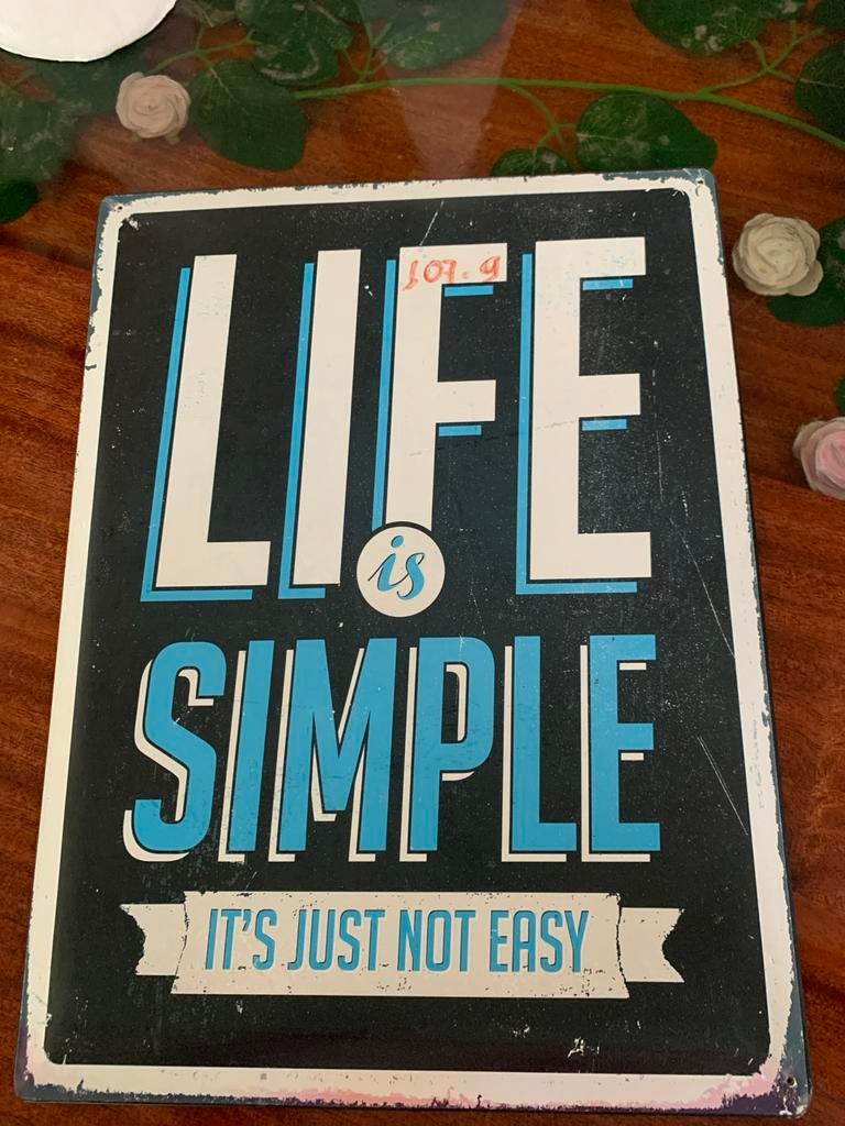 Decoratief metalen bord: "Life is Simple", Ophalen, Gebruikt