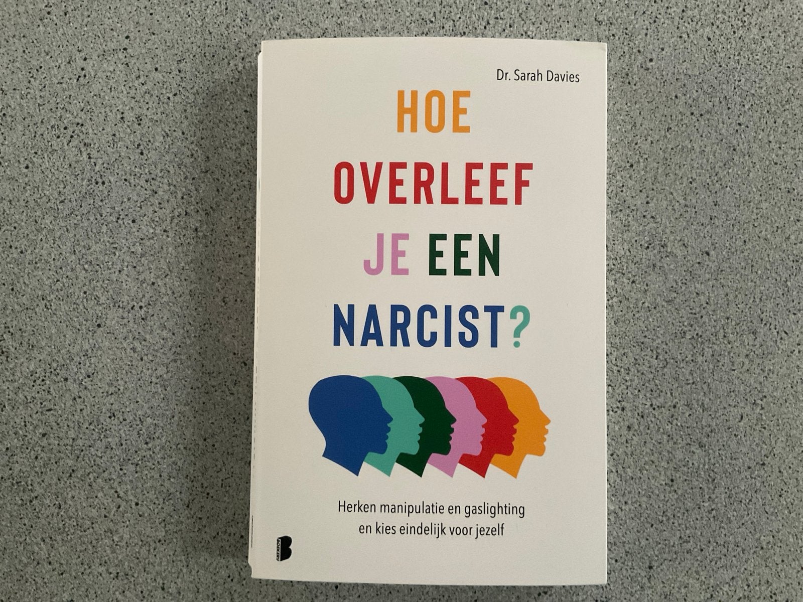 Hoe overleef je een narcist? Dr. Sarah Davies, Ophalen of Verzenden, Zo goed als nieuw, Overige onderwerpen