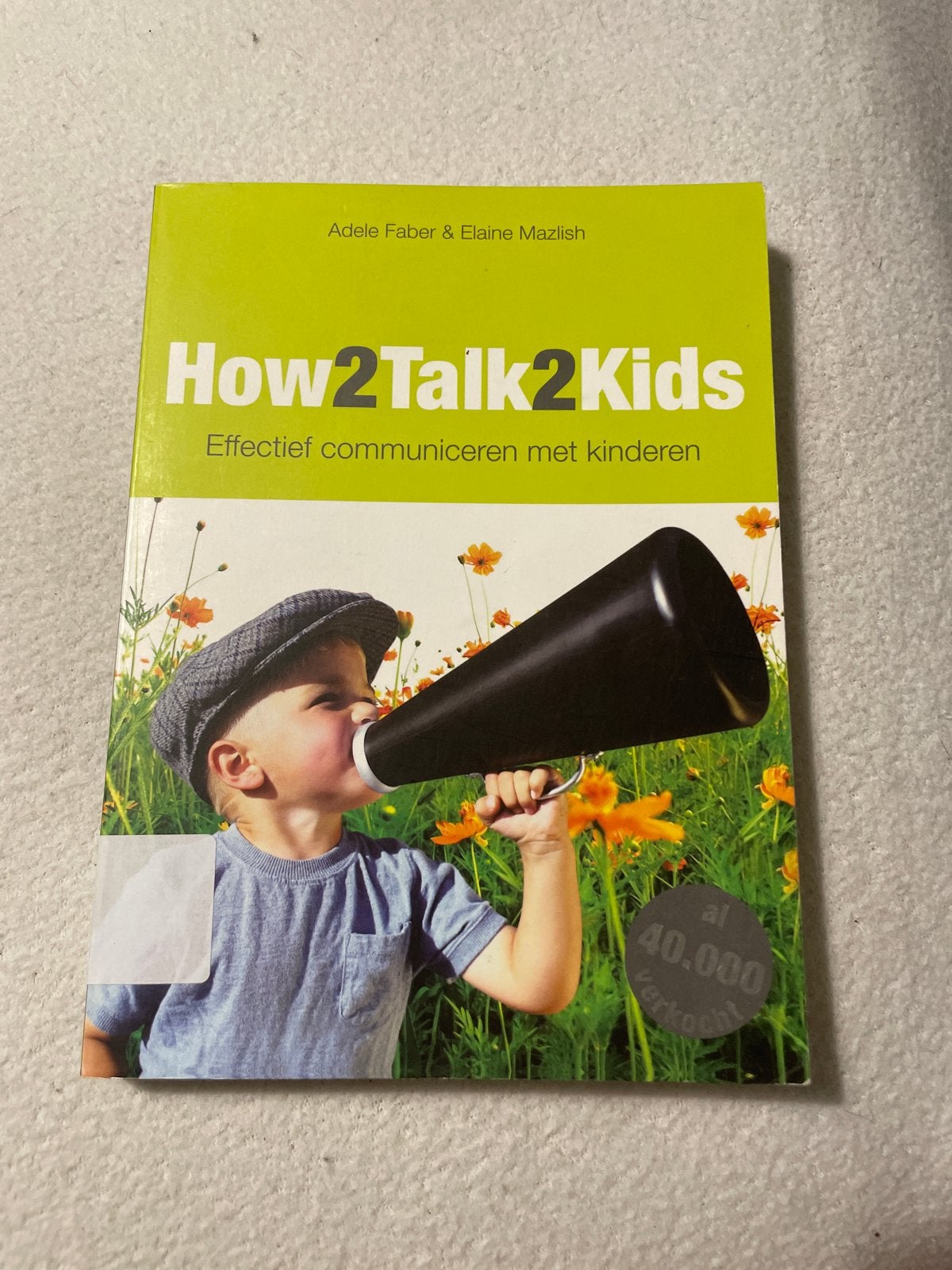 Adele Faber - How2talk2kids, Zo goed als nieuw, Adele Faber; Elaine Mazlish, Alpha, HBO