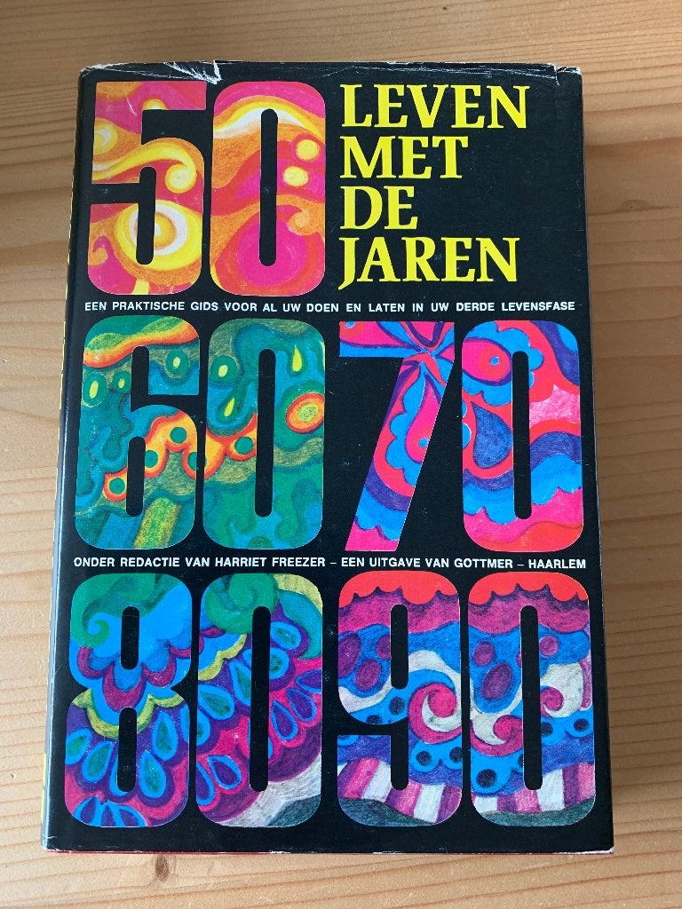 Leven met de jaren, Boeken, Ophalen of Verzenden, Gelezen, Gezondheid en Conditie, Harriet Freezer