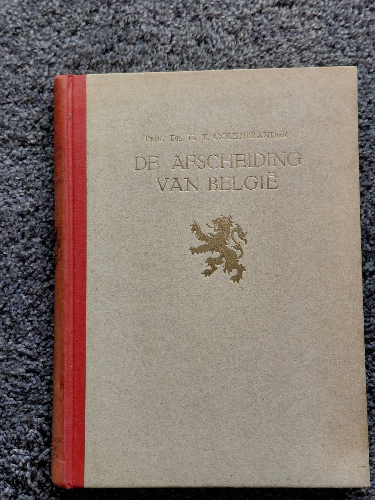 De Afscheiding van België - Prof. Dr. H.T. Colenbrander, Ophalen of Verzenden, 20e eeuw of later, Gelezen, Prof. Dr. H.T. Colenbrander