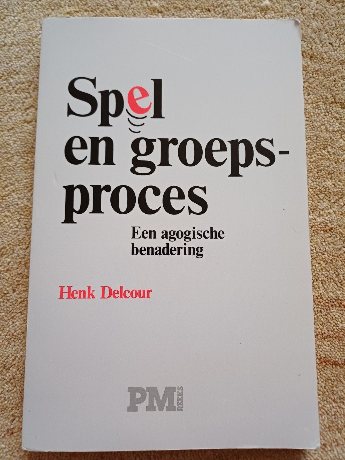 Spel en groepsproces - Een agogische benadering, Ophalen of Verzenden, Gelezen, Henk Delcour