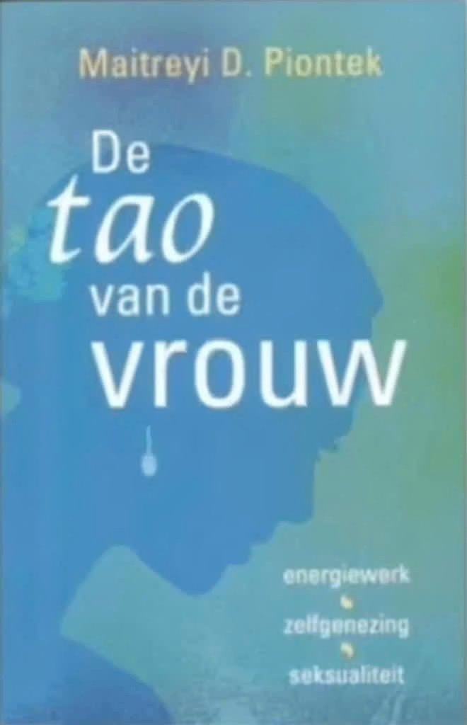 De tao van de vrouw (Maitreyi D. Piontek), Boeken, Ophalen of Verzenden, Zo goed als nieuw