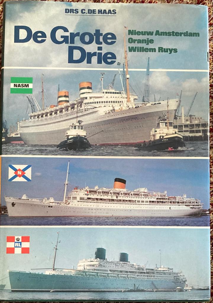 De Grote Drie: Nieuw Amsterdam, Oranje, Willem Ruys, Ophalen of Verzenden, Gelezen, Boot