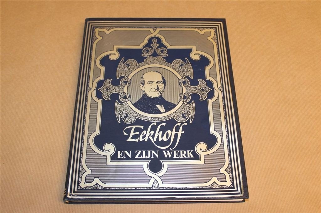 Eekhoff en Zijn Werk — Stadsarchivaris Leeuwarden, Boeken, Ophalen of Verzenden, Gelezen