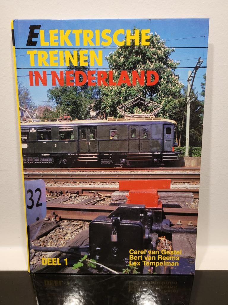 Elektrische Treinen in Nederland - Deel 1 (Boek), Boeken, Ophalen, Gelezen, Carel van Gestel, Bert van Reems, Lex Tempelman, Trein