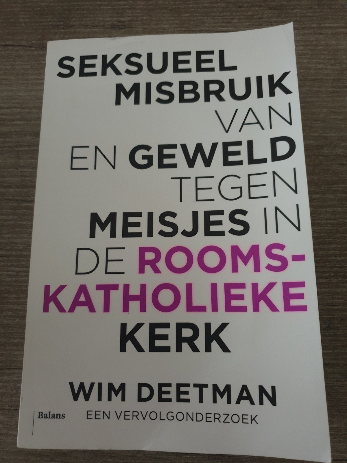 Seksueel Misbruik n Geweld tegen Meisjes Rooms-Katholieke K, Ophalen of Verzenden, Gelezen, Wim Deetman