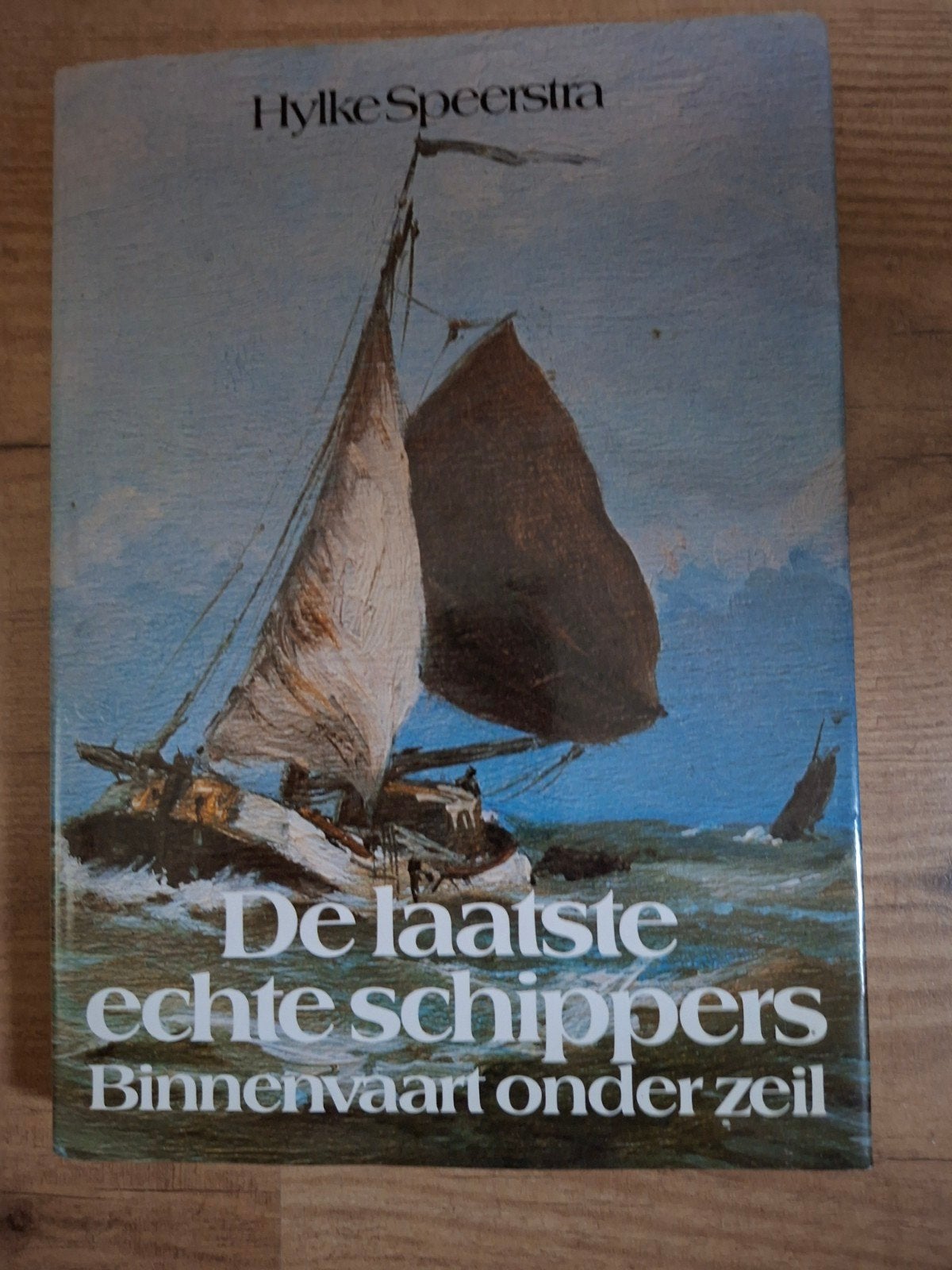 De laatste echte schippers - Hylke Speerstra, Boeken, Ophalen of Verzenden, Gelezen, Hylke Speerstra, Nederland