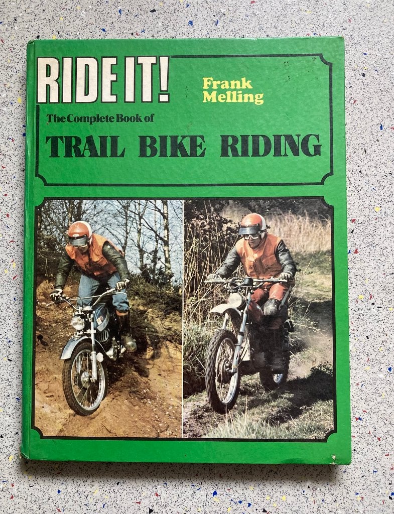 Ride It! The Complete Book of Trail Bike Riding, Verzenden, Zo goed als nieuw, Frank Melling, Algemeen