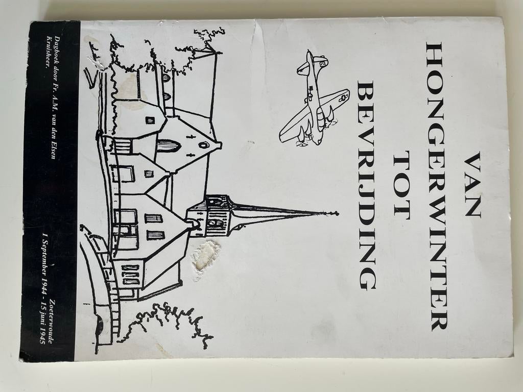 Boek van Hongerwinter tot bevrijding, Boeken, Ophalen, Zo goed als nieuw