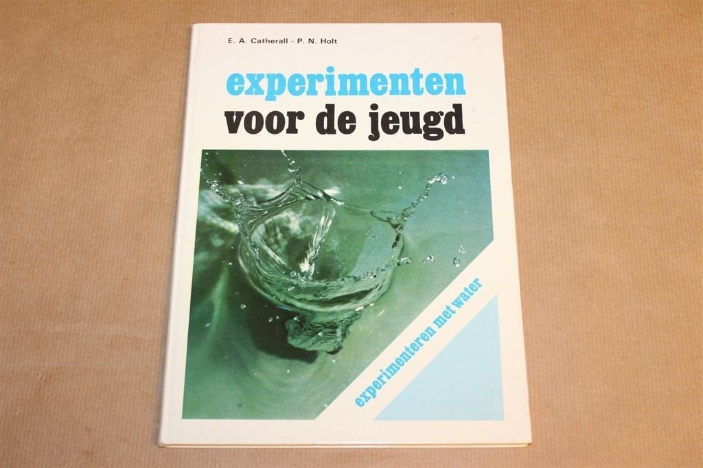 Experimenteren met Water — Vintage Jeugdboek 1973, Ophalen of Verzenden, Gelezen, Natuurwetenschap