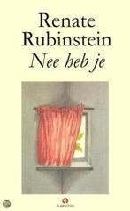 Renate rubinstein: nee heb je, Ophalen of Verzenden, Gelezen