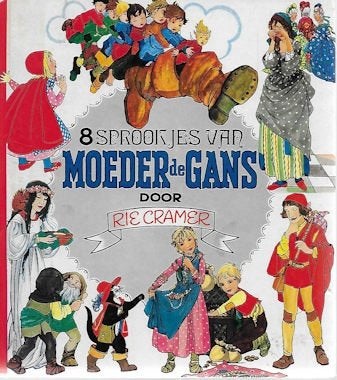 Rie Cramer: Acht Sprookjes van Moeder de Gans, Ophalen of Verzenden, Gelezen, Rie Cramer, Fictie algemeen