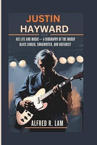 Justin Hayward Biografie ( geen verz.kosten), Verzenden, Zo goed als nieuw, Artiest, Alfred R. Lam