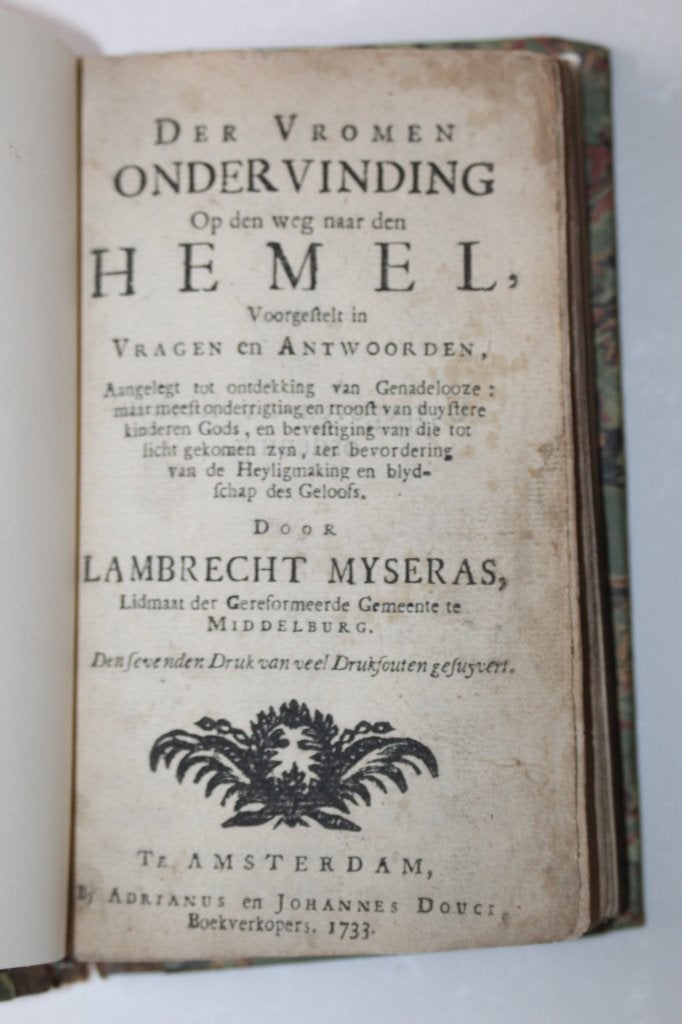 L. Myseras - Der Vromen Ondervinding (1733, half perkament), Ophalen of Verzenden