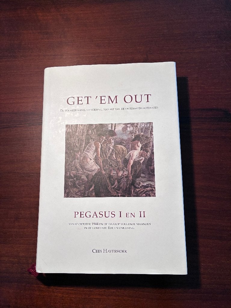 Boek - Get 'Em Out (Slag om Arnhem, 2008), C Haverhoek, Ophalen of Verzenden, Overige onderwerpen, Tweede Wereldoorlog