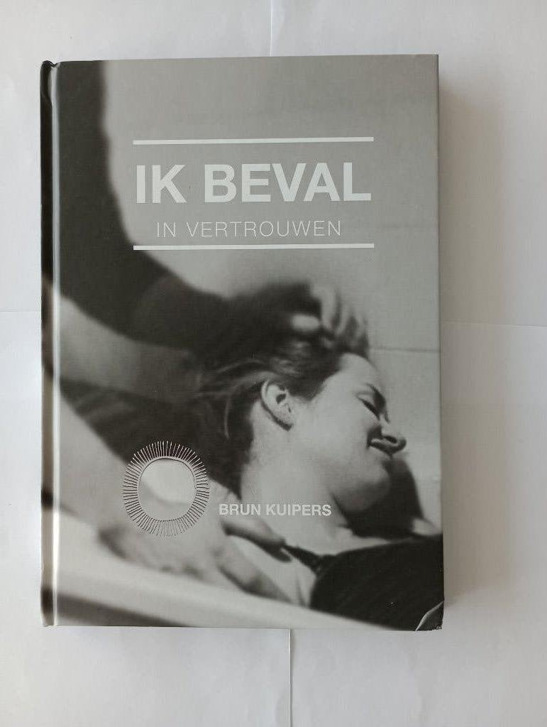 Ik beval in vertrouwen Brun Kuipers bevalling, Brun Kuipers, Ophalen of Verzenden, 0 tot 6 maanden, Zo goed als nieuw