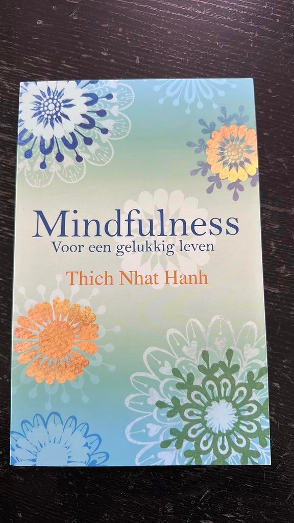 Mindfulness voor een gelukkig leven - Thich Nhat Hanh, Boeken, Ophalen of Verzenden, Gelezen, Meditatie of Yoga, Instructieboek