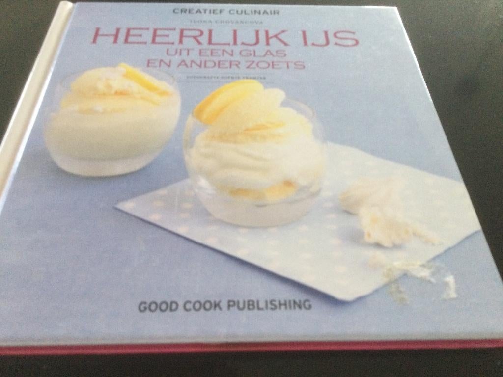 Heerlijk IJS en ander Zoets, Ophalen, Good Cook Publishing, Zo goed als nieuw, Taart, Gebak en Desserts