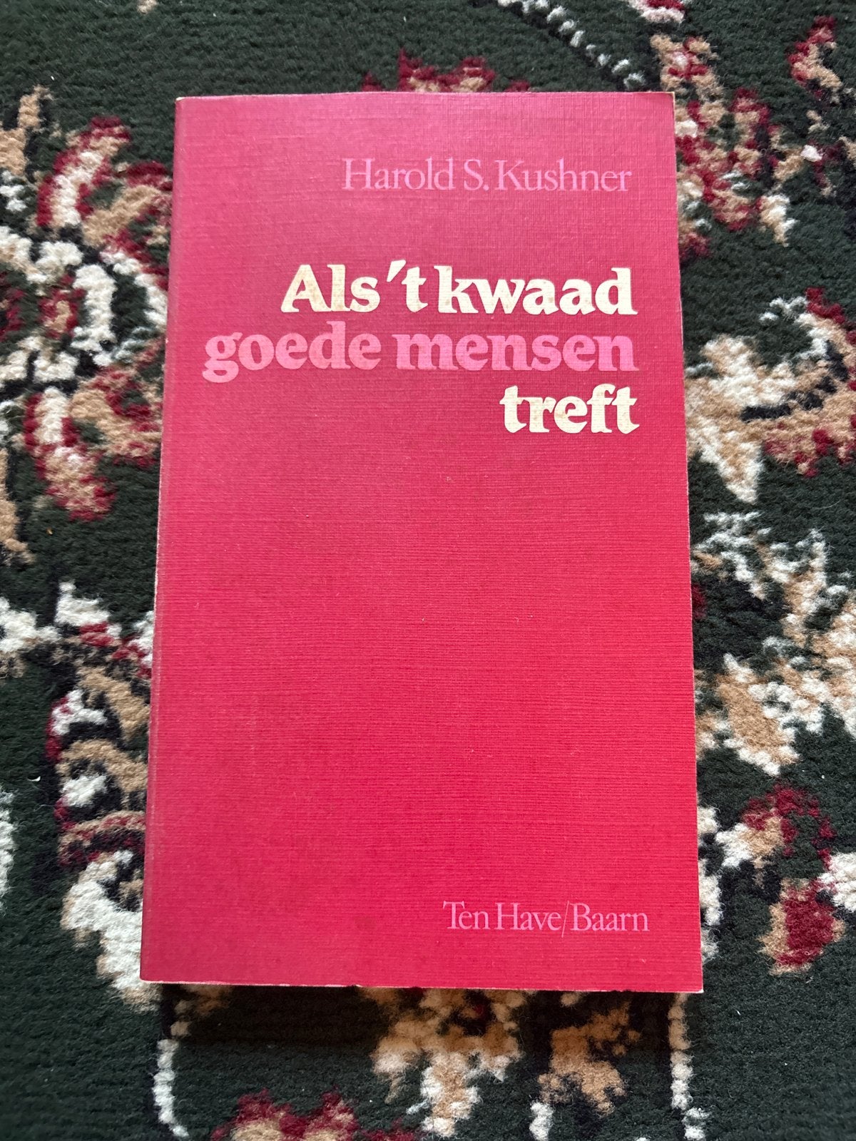 Als 't kwaad goede mensen treft - Harold S. Kushner, Ophalen of Verzenden, Zo goed als nieuw, Jodendom