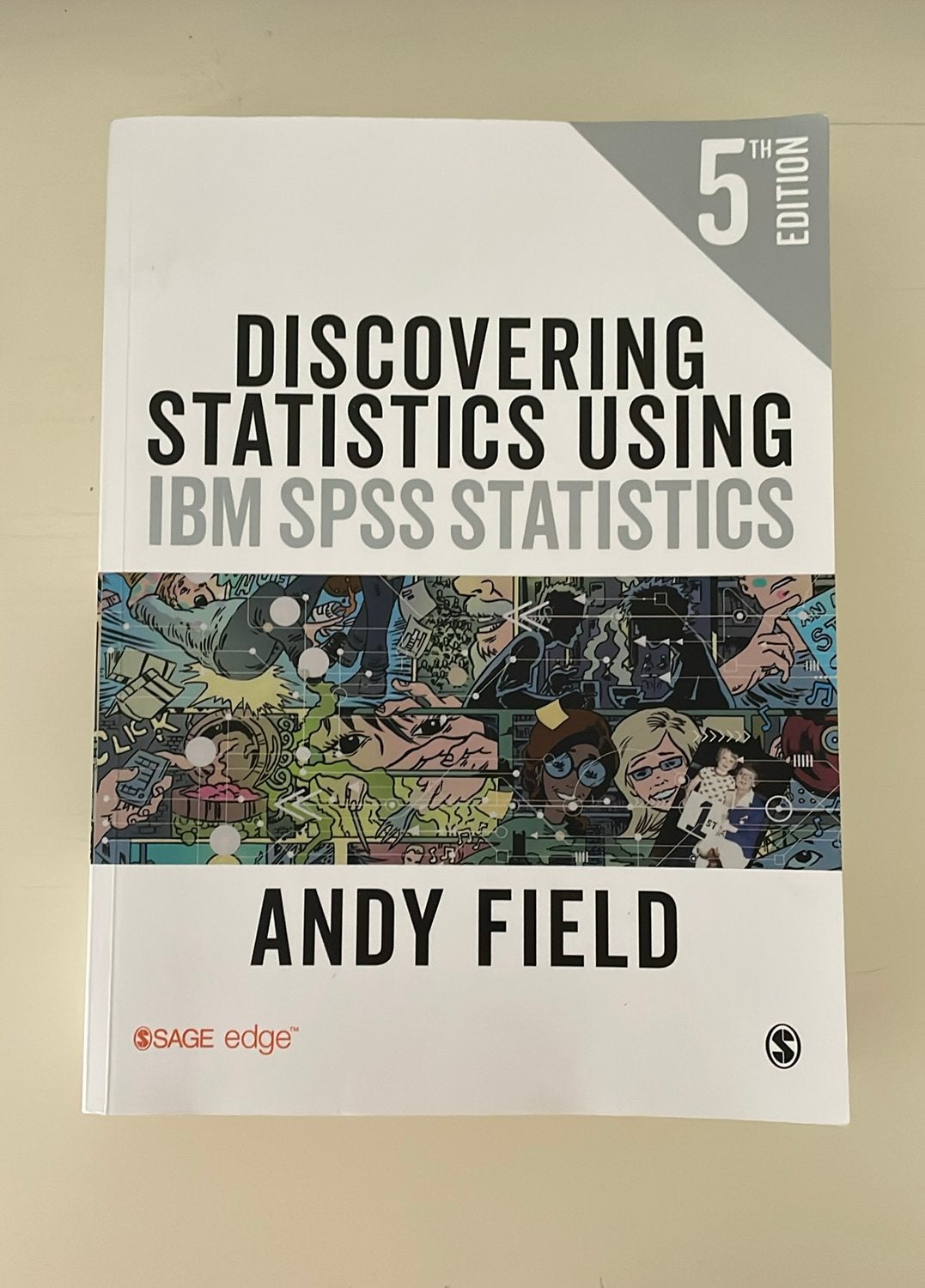 Discovering statistics using IBM SPSS statistics Andy Field, Ophalen, Alpha, Gelezen, WO