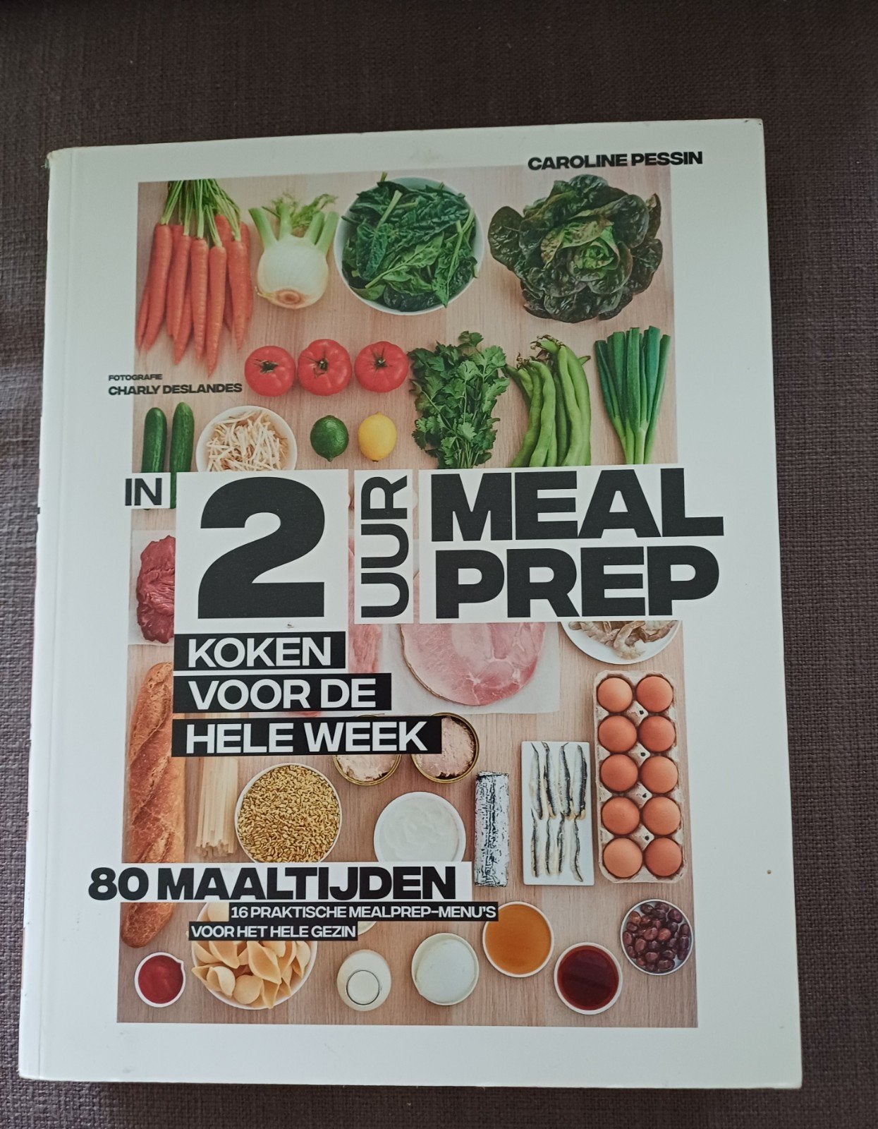 Caroline Pessin - In 2 uur Meal prep, Boeken, Ophalen of Verzenden, Zo goed als nieuw, Hoofdgerechten
