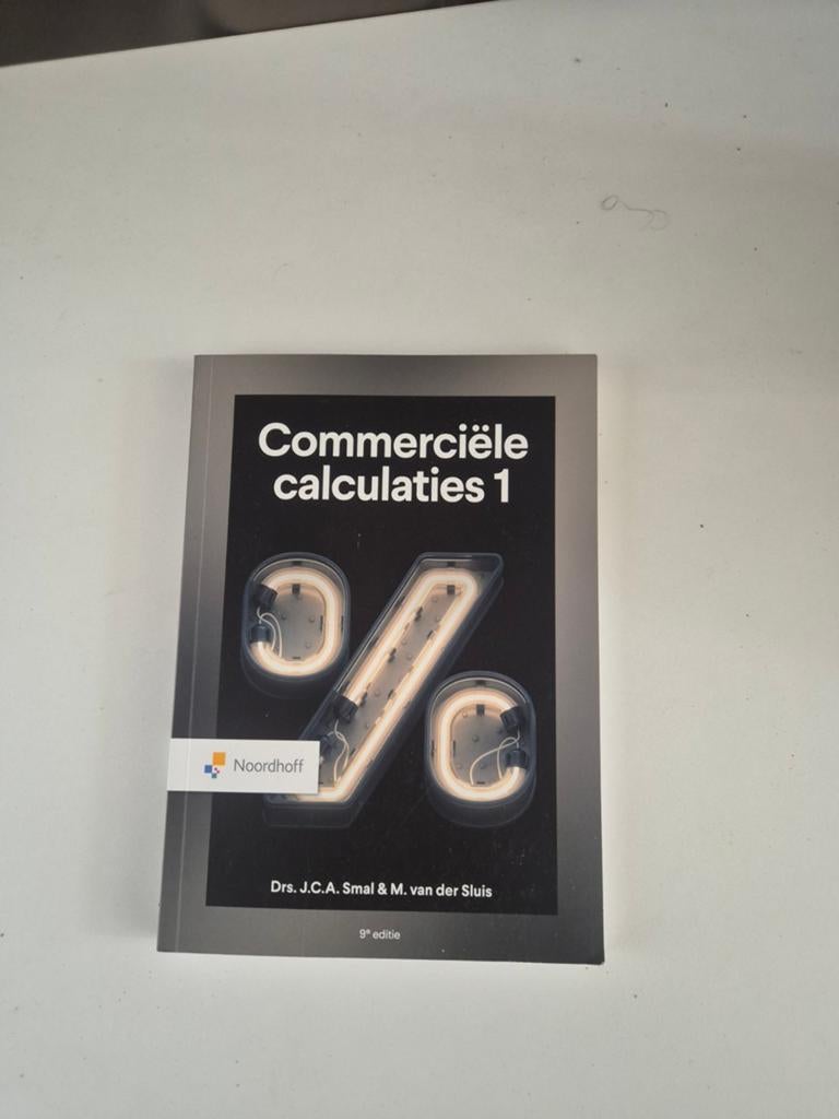 Commerciële calculaties 1 -, Ophalen of Verzenden, Zo goed als nieuw, Economie en Marketing, Drs. J.C.A. Smal & M. van der Sluis