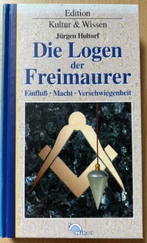 Die Logen der Freimaurer - Einflu - Macht - Verschwiegenkeit, 20e eeuw of later, Europa, Jurgen Holtorf, Nieuw