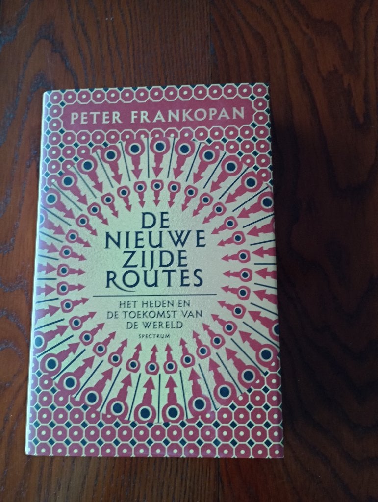 De nieuwe zijderoutes heden toekomst wereld  Peter Frankopan, Peter Frankopan, Ophalen of Verzenden, Zo goed als nieuw, Azië