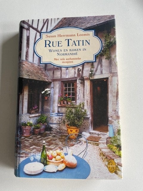 Rue Tatin. Susan Herrmann Loomis. Wonen koken Normandie., Ophalen, Gezond koken, Tapas, Hapjes en Dim Sum, Zo goed als nieuw