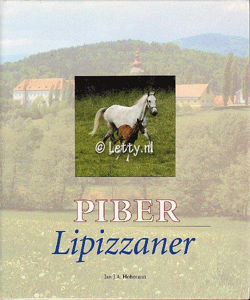 Piber Lipizzaner - Jan J.A. Hohmann, Boeken, Ophalen of Verzenden, Nieuw, Paarden of Pony's