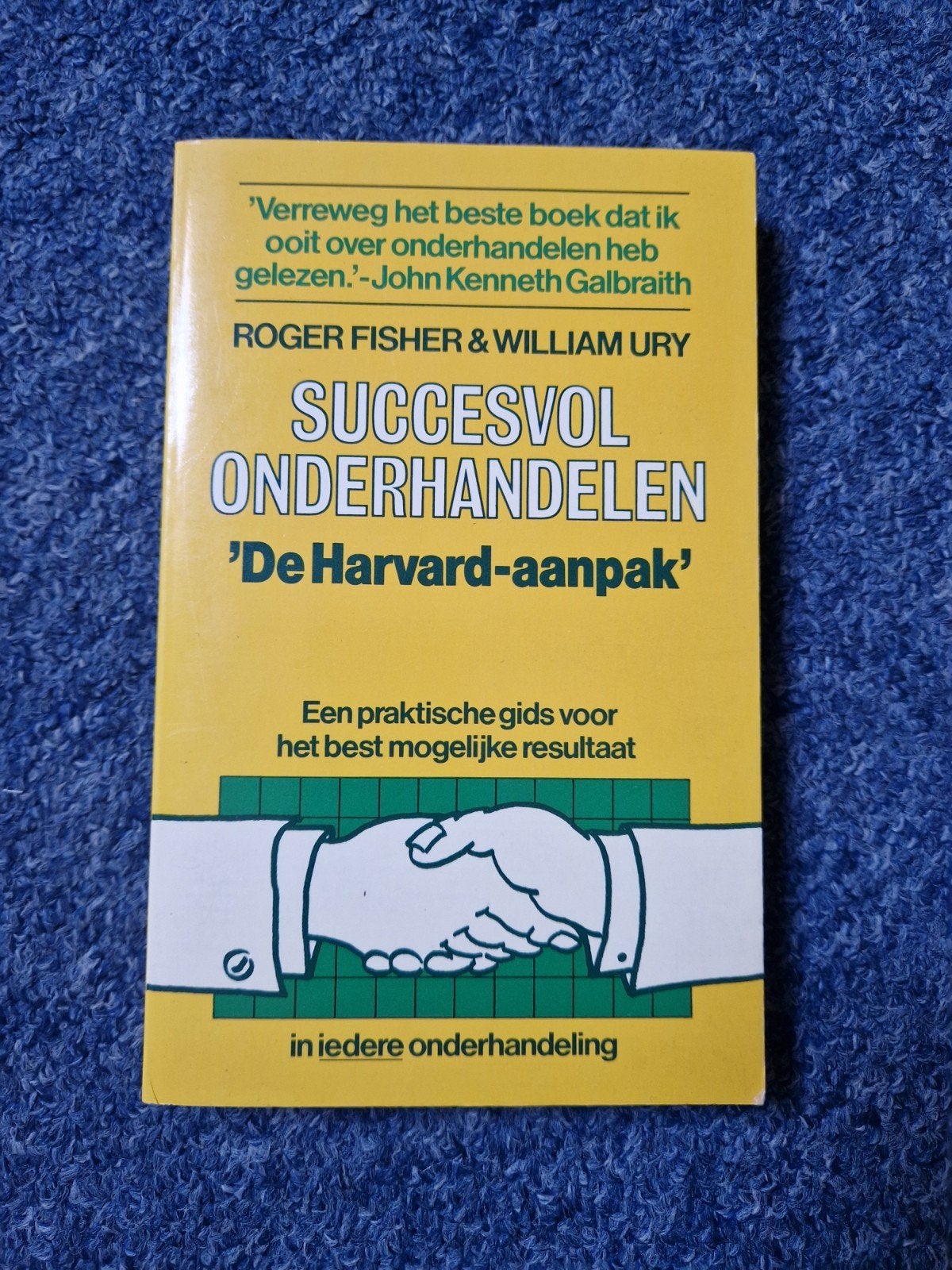 Succesvol Onderhandelen: De Harvard-aanpak, Ophalen of Verzenden, Gamma, Overige niveaus, Roger Fisher & William Ury