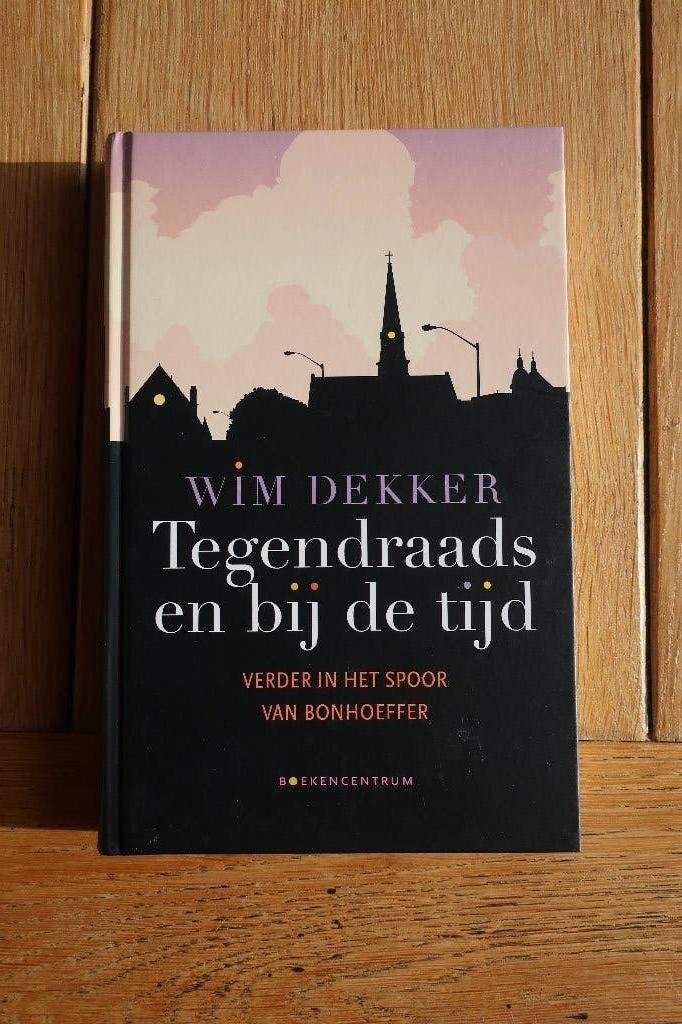 Tegendraads en bij de tijd Wim Dekker, Ophalen of Verzenden, Zo goed als nieuw, Christendom | Protestants