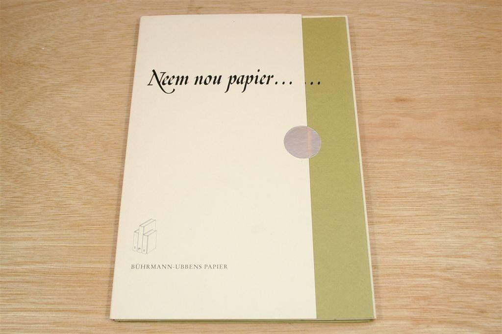 Neem nou papier —Geschiedenis Uitgave Bührmann-Ubbens Papier, Ophalen of Verzenden, Gelezen