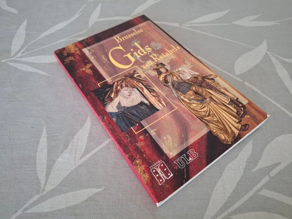 BRUSSELSE Gids van RETABELS uit de Zuiderlijke Nederlanden, Ophalen of Verzenden, Gelezen