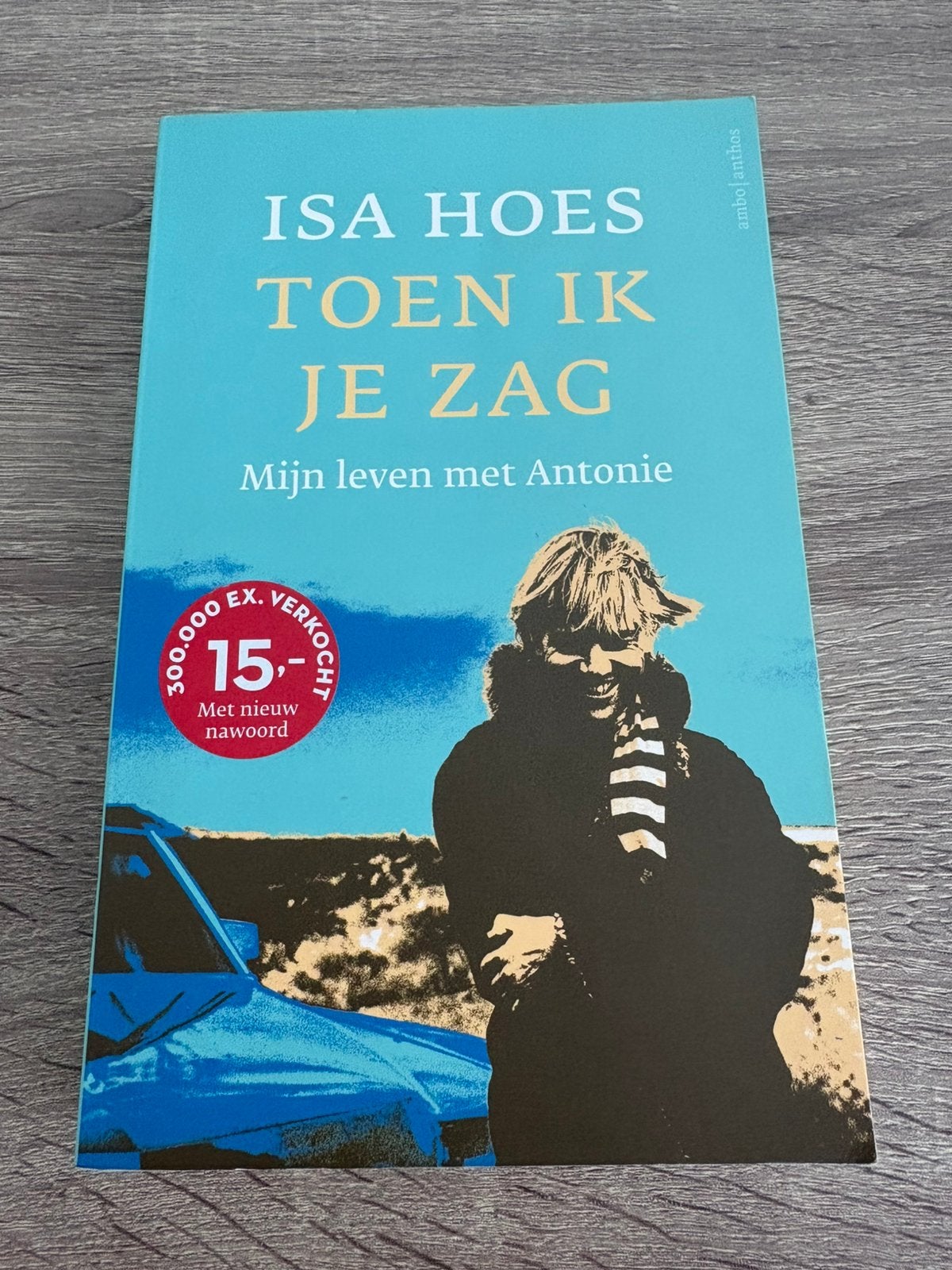 Isa Hoes - Toen ik je zag, Ophalen of Verzenden, Gelezen