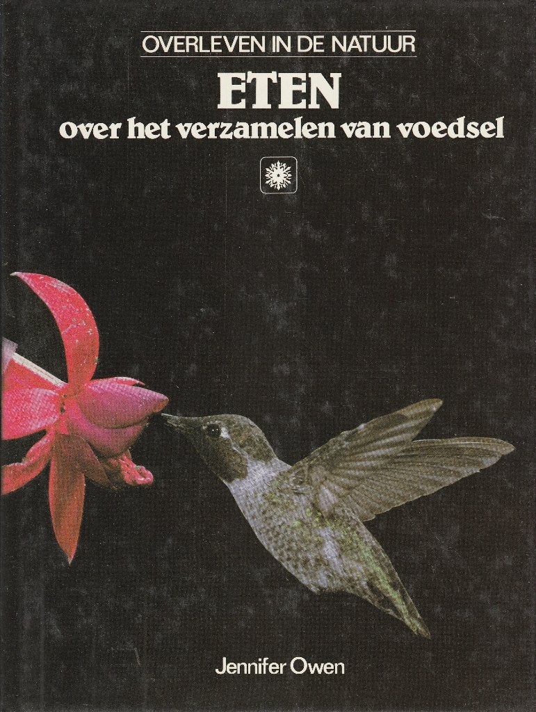 Eten. Over het verzamelen van voedsel, Ophalen of Verzenden, Gelezen, Natuur algemeen