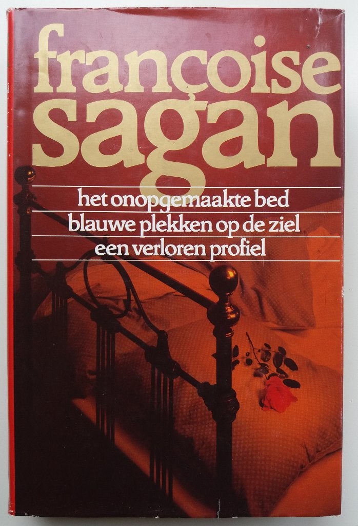 Françoise Sagan - Het onopgemaakte bed / Blauwe plekken op d, Ophalen of Verzenden, Gelezen, Europa overig